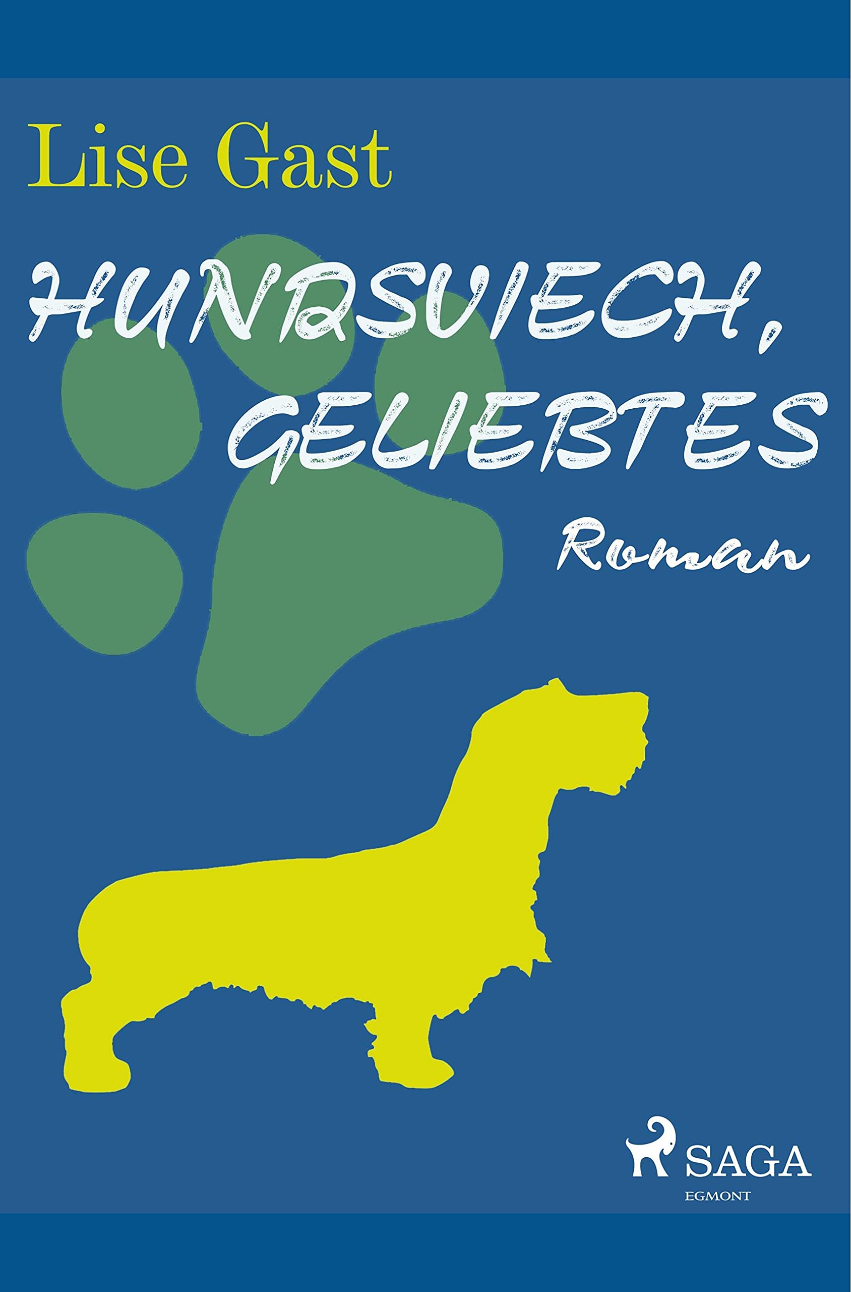 Hundsviech, geliebtes Fiction