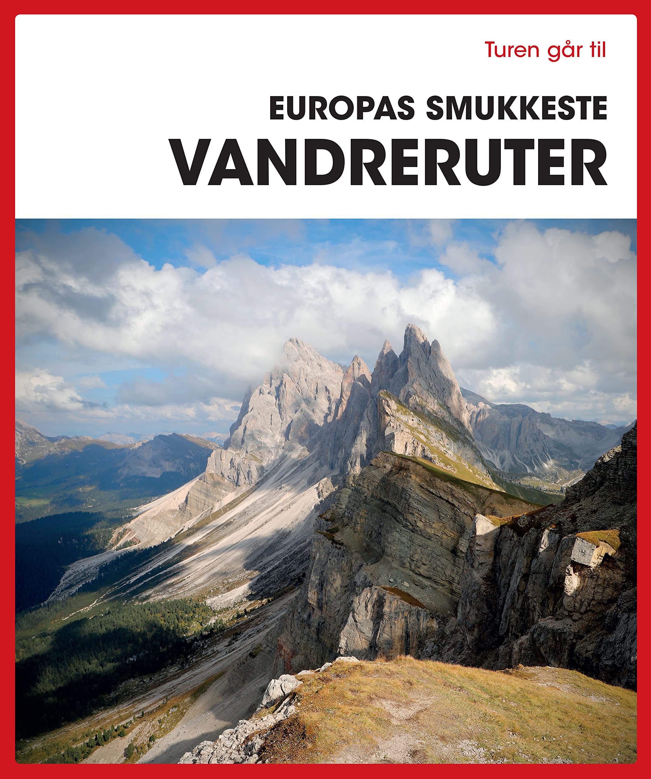 Turen gar til Europas smukkeste vandreruter Books