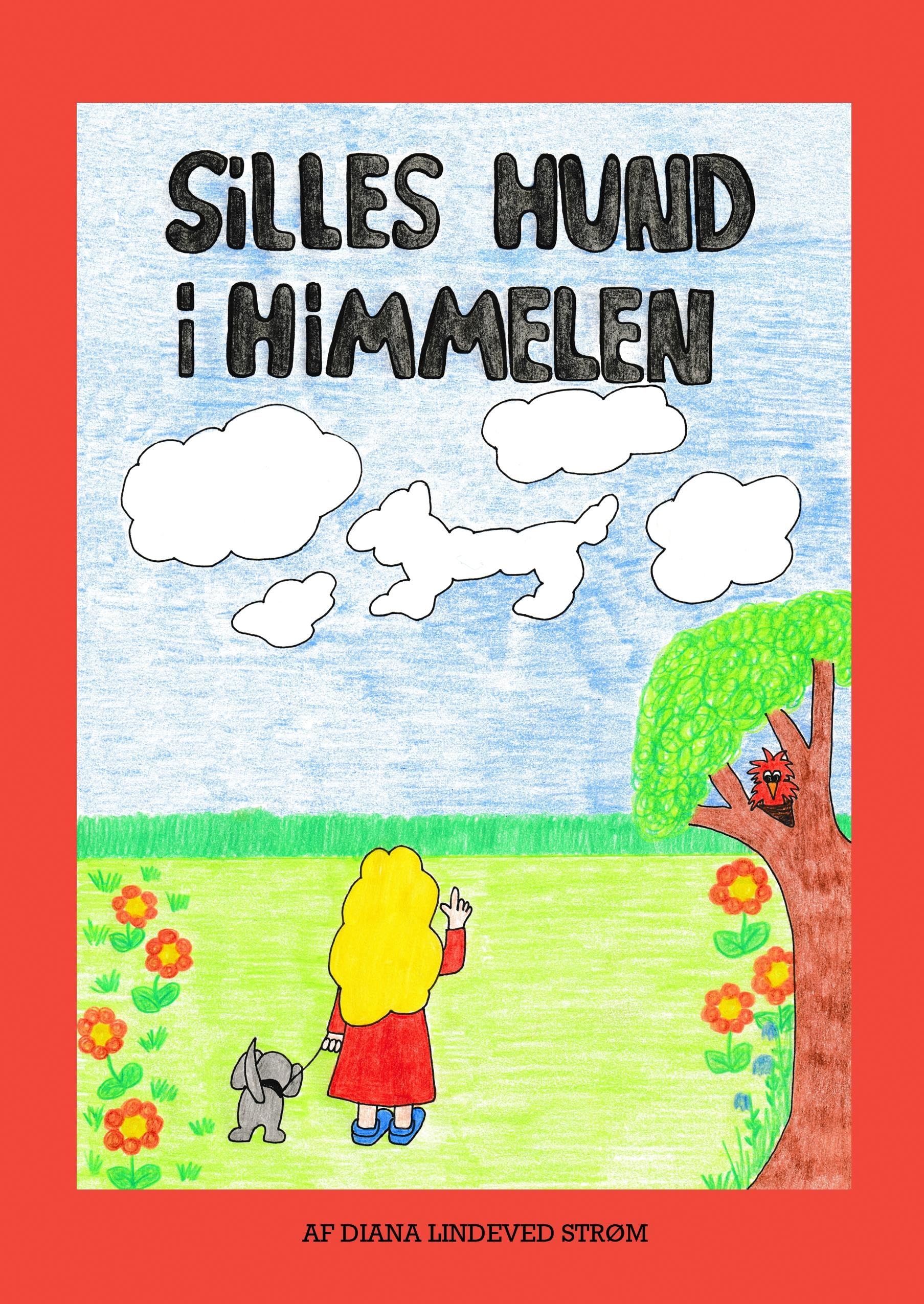 Silles hund i himmelen Children's books