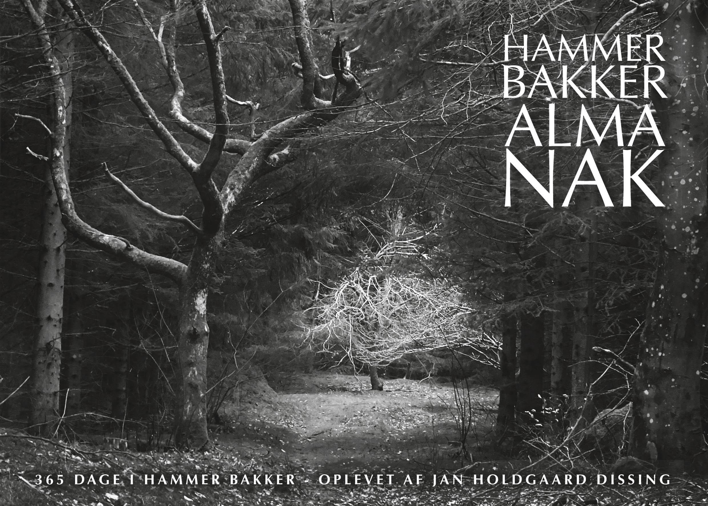 Hammer Bakker ALMANAK: 365 dage i Hammer Bakker - oplevet af Jan Holdgaard Dissing Architecture