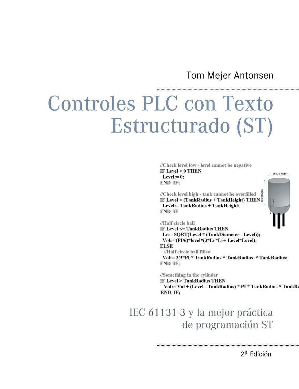 Controles PLC con Texto Estructurado (ST): IEC 61131-3 y la mejor práctica de programación ST Computer Science