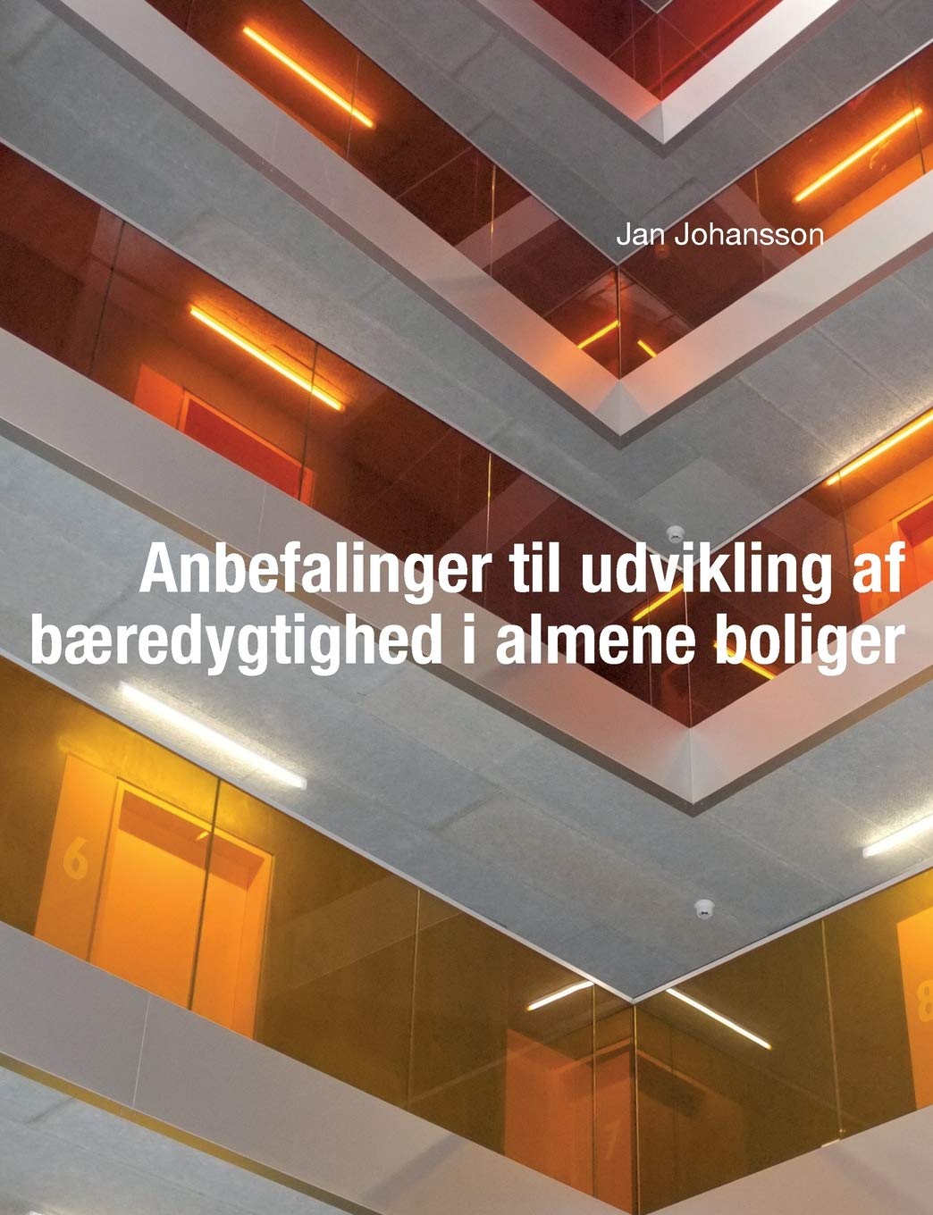 Anbefalinger til udvikling af bæredygtighed i almene boliger Architecture
