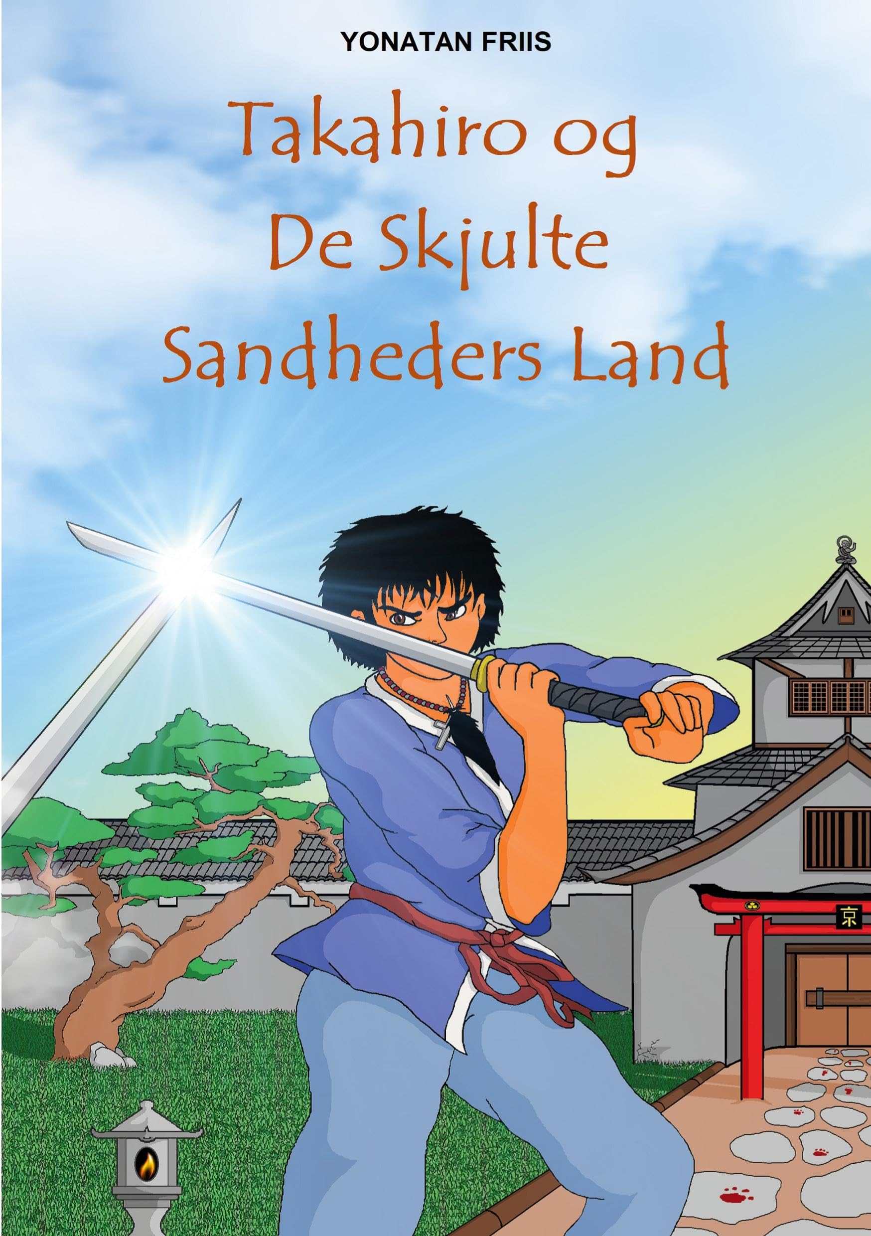 Takahiro og De Skjulte Sandheders Land (Takahiro-Trilogien) Historical Fiction