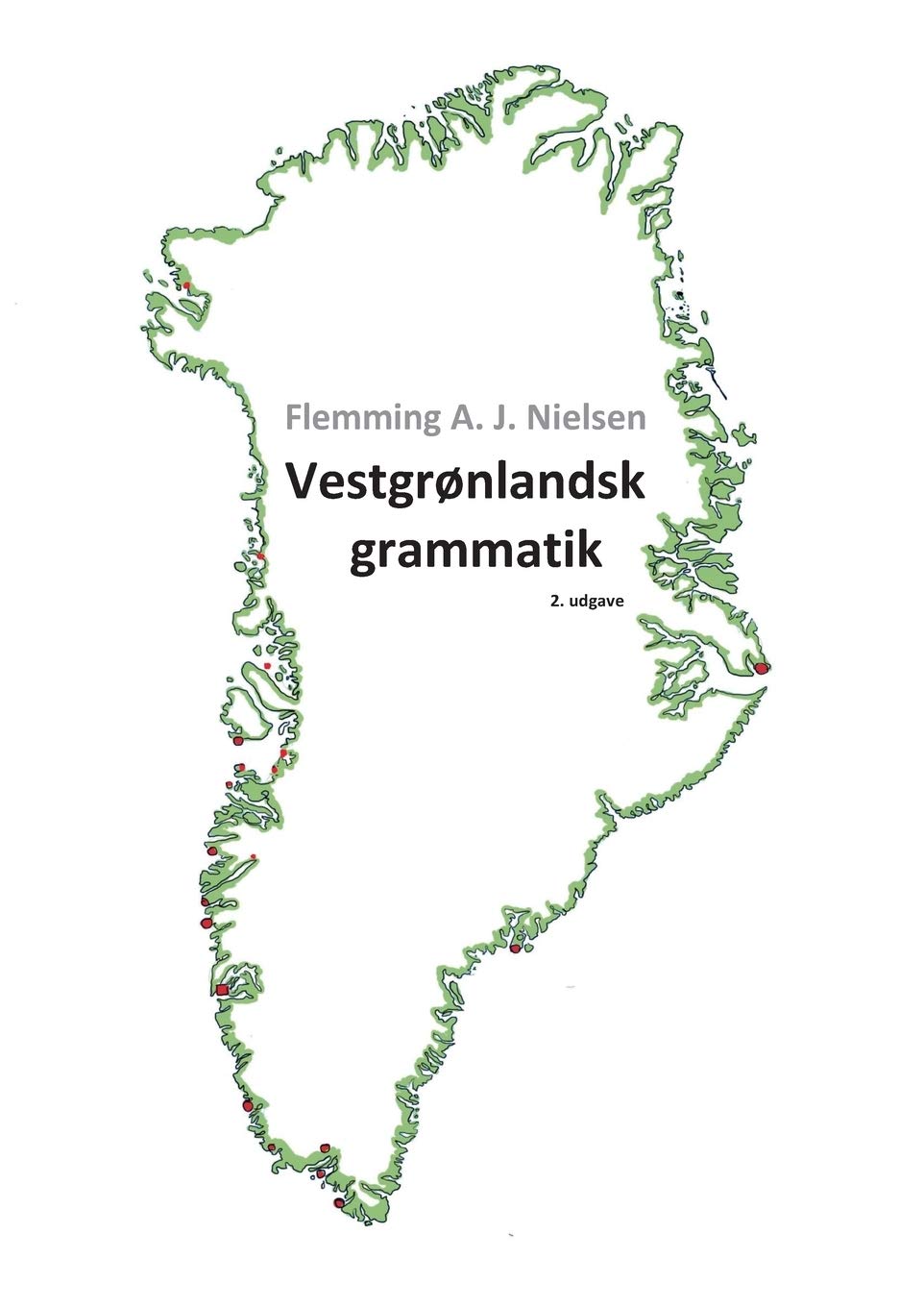 Vestgrønlandsk grammatik Foreign Languages ​​& Dictionaries