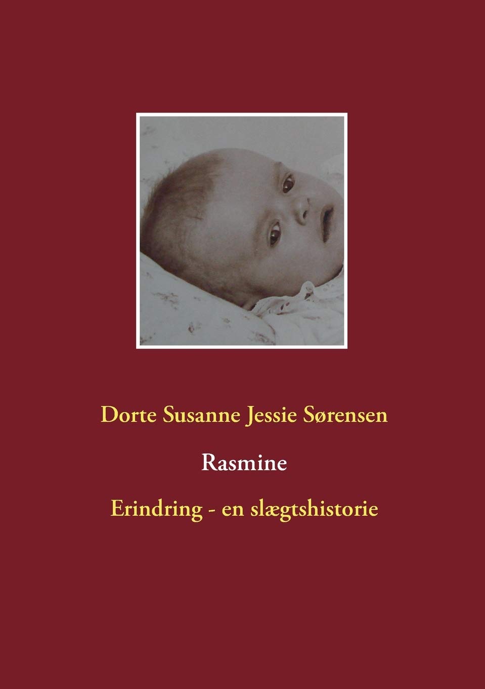 Rasmine: Erindring - en slaegtshistorie Contemporary literature