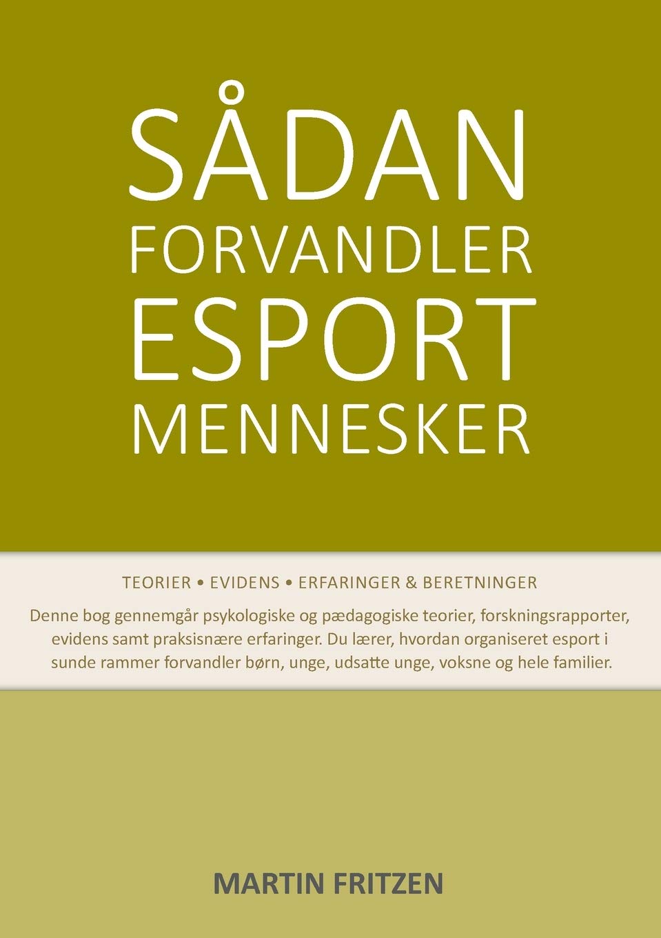 Sådan forvandler esport mennesker Leisure & Fun