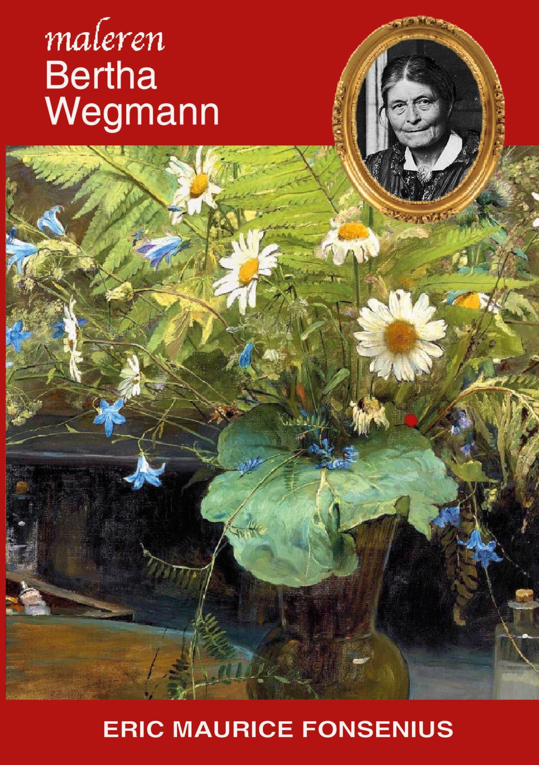 Bertha Wegmann (Danske Kunstmalere) Film, Art & Culture