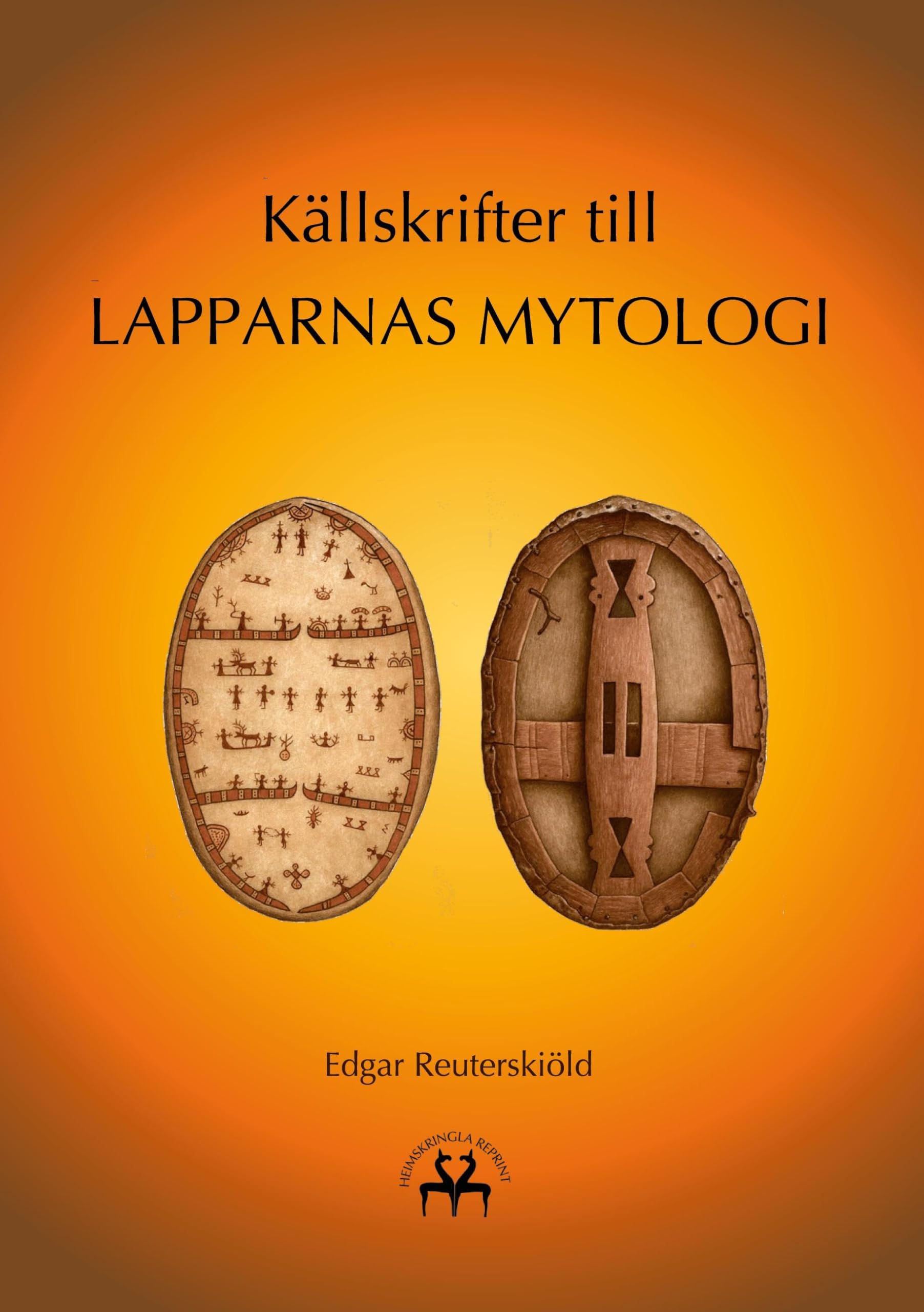 Källskrifter till lapparnas mytologi Religion & Esotericism