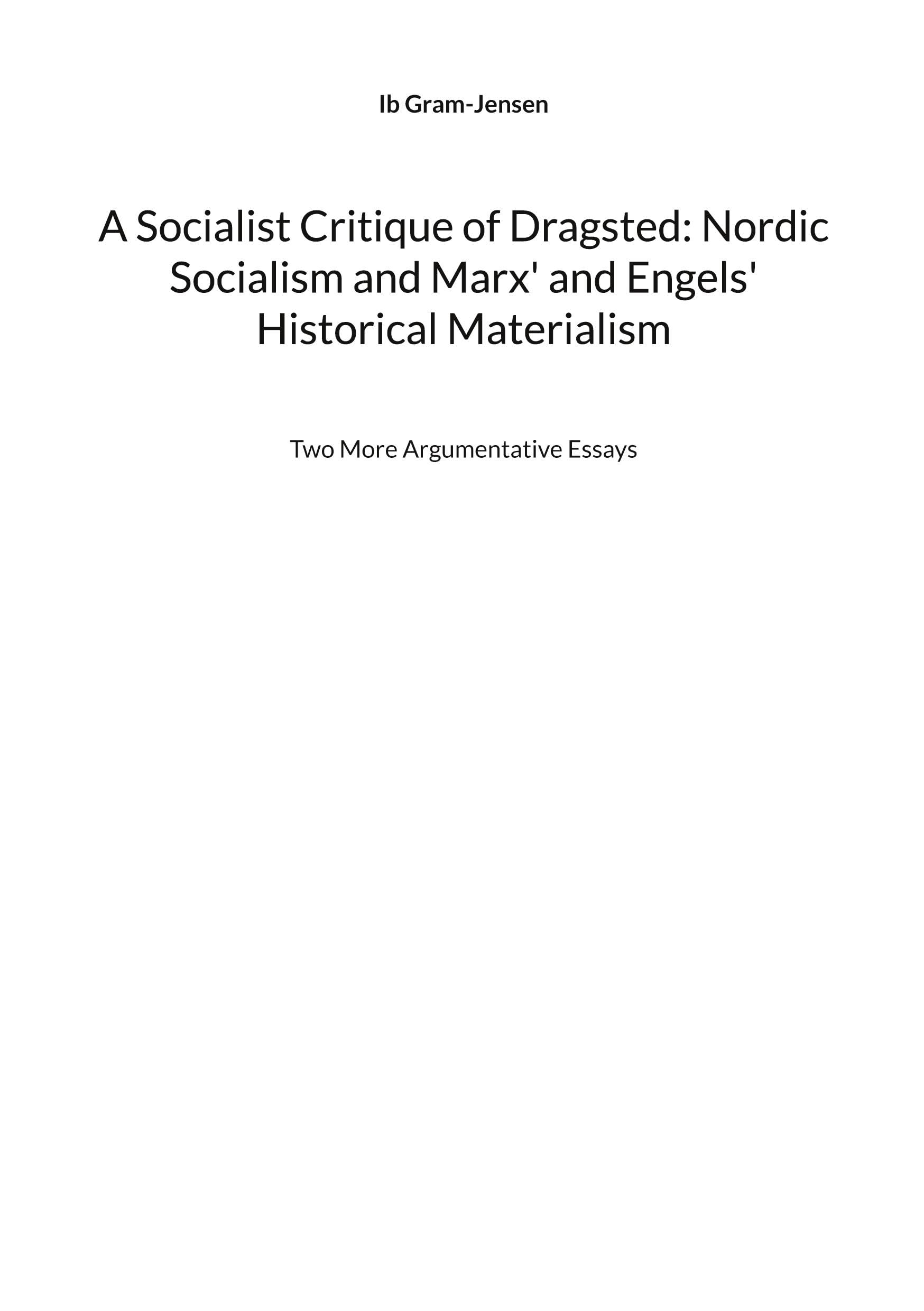 A Socialist Critique of Dragsted: Nordic Socialism and Marx' and Engels' Historical Materialism Books