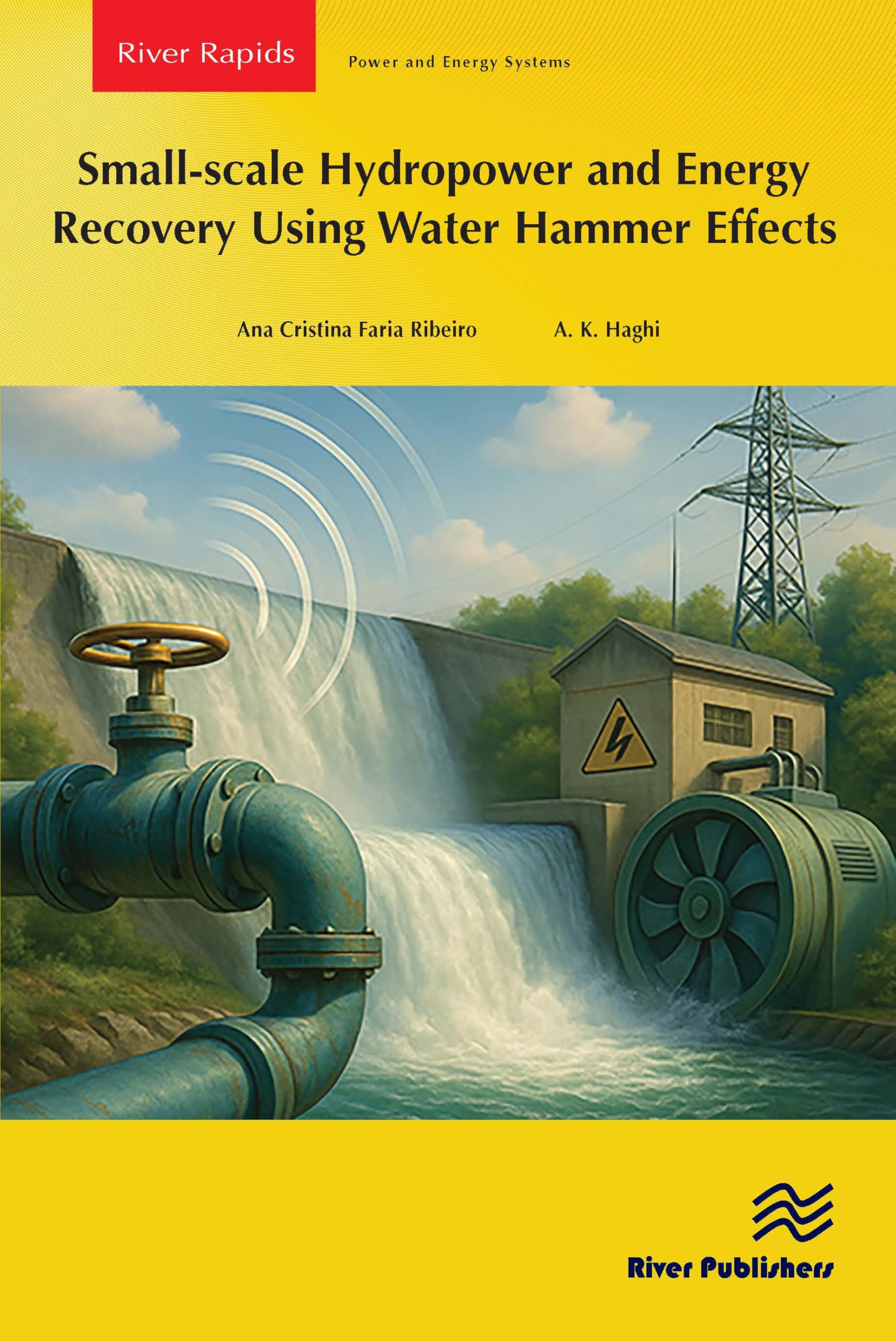 Small-scale Hydropower and Energy Recovery Using Water Hammer Effect Business & Technology