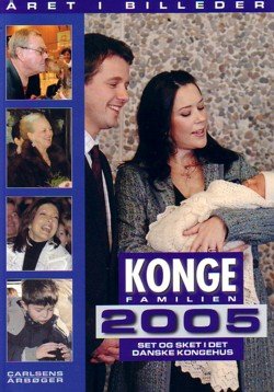 Dänisch: Kongehuset Kongefamilien 2005 - Königshaus Dänemark - Prinzessin Mary Books
