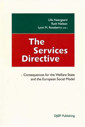 The Services Directive: Consequences for the Welfare State and the European Social Model Law