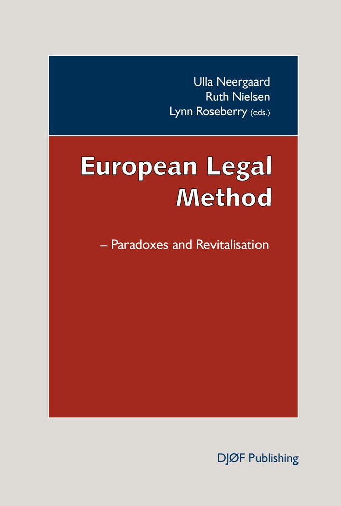 European Legal Method: Paradoxes and Revitalisation Law