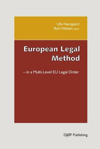 European Legal Method: In a Multi-Level Eu Legal Order Law