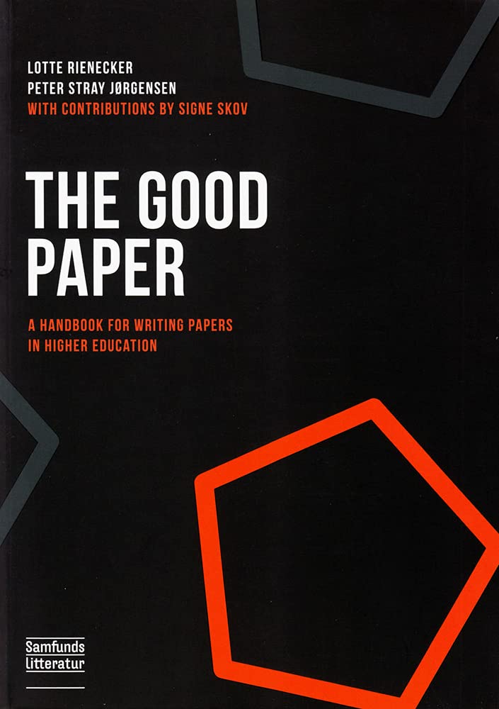 Good Paper: A Handbook for Writing Papers in Higher Education Study Guides