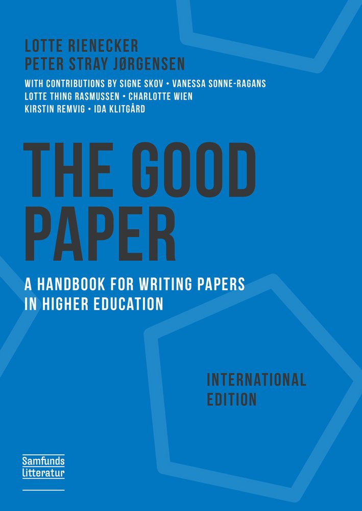 The Good Paper International Edition: A Handbook for Writing Papers in Higher Education Learning & Reference