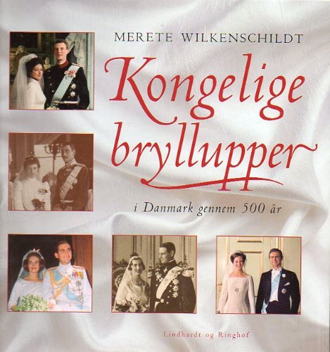 Buch Königshaus Dänemark DÄNISCH: Kongelige Bryllupper Books