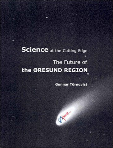 Science at the Cutting Edge: The Future of the Oresund Region book