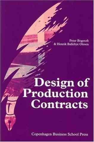 Design of Production Contracts: Lessons from Theory and Agriculture Law