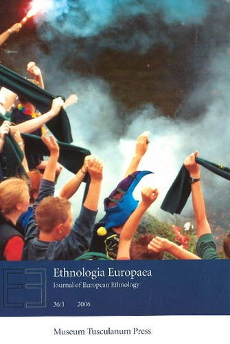 Ethnologia Europaea: Journal of European Ethnology - Part 1 Social Sciences