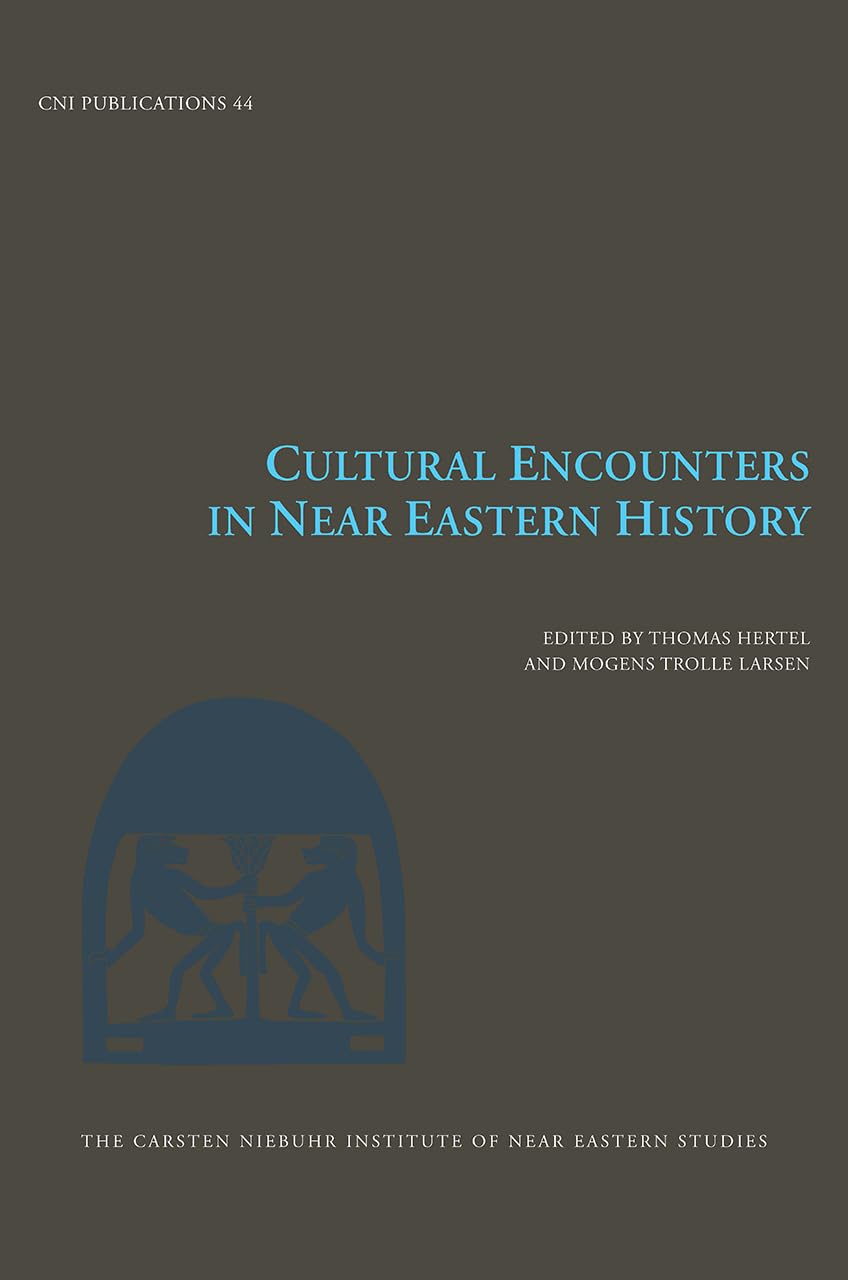 Larsen: Cultural Encounters in Near Eastern History Social Sciences