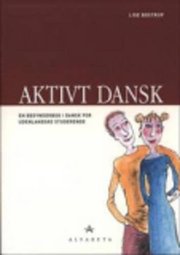 Aktivt Dansk: Grundbog Foreign Languages ​​& Dictionaries