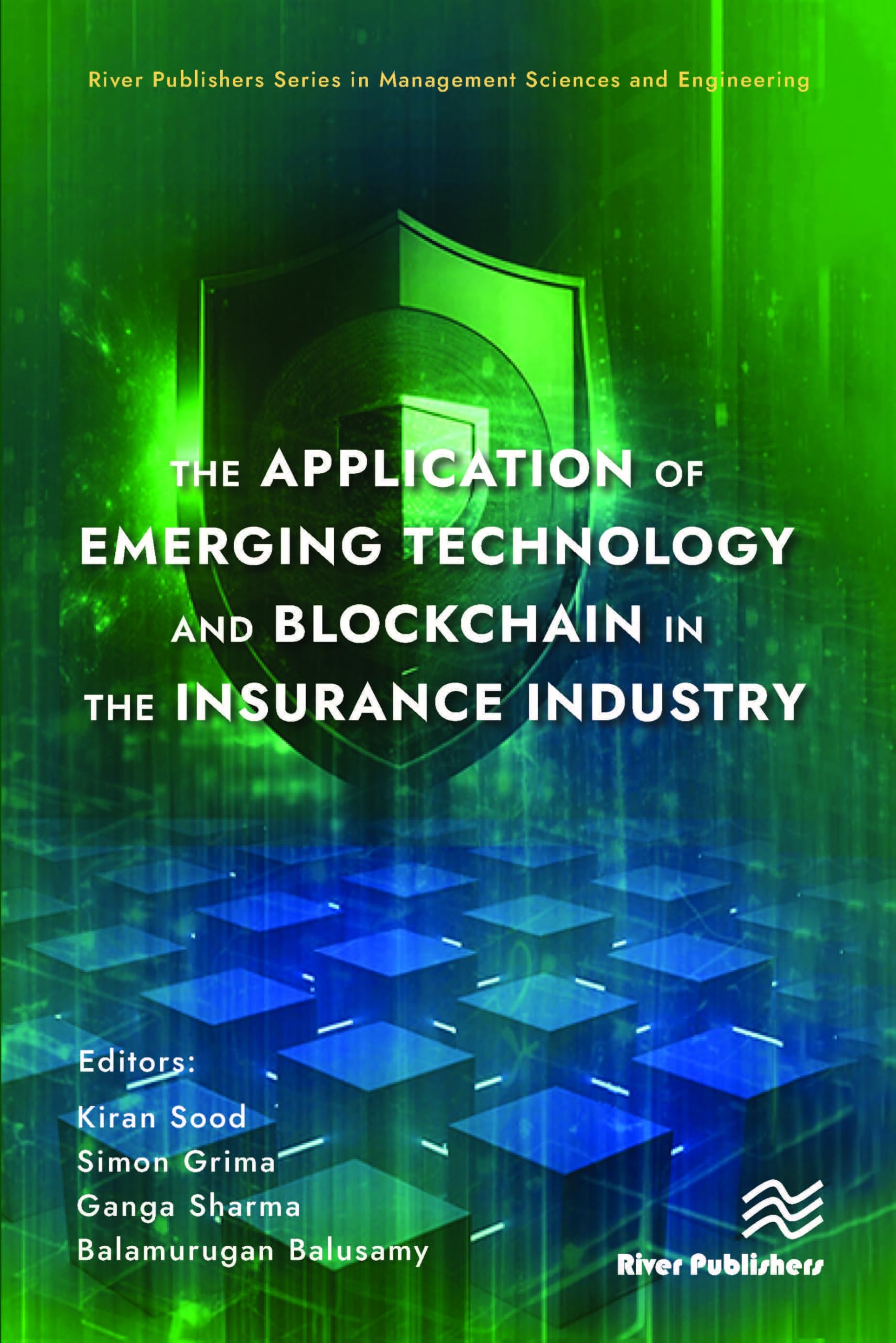 The Application of Emerging Technology and Blockchain in the Insurance Industry Business & Technology