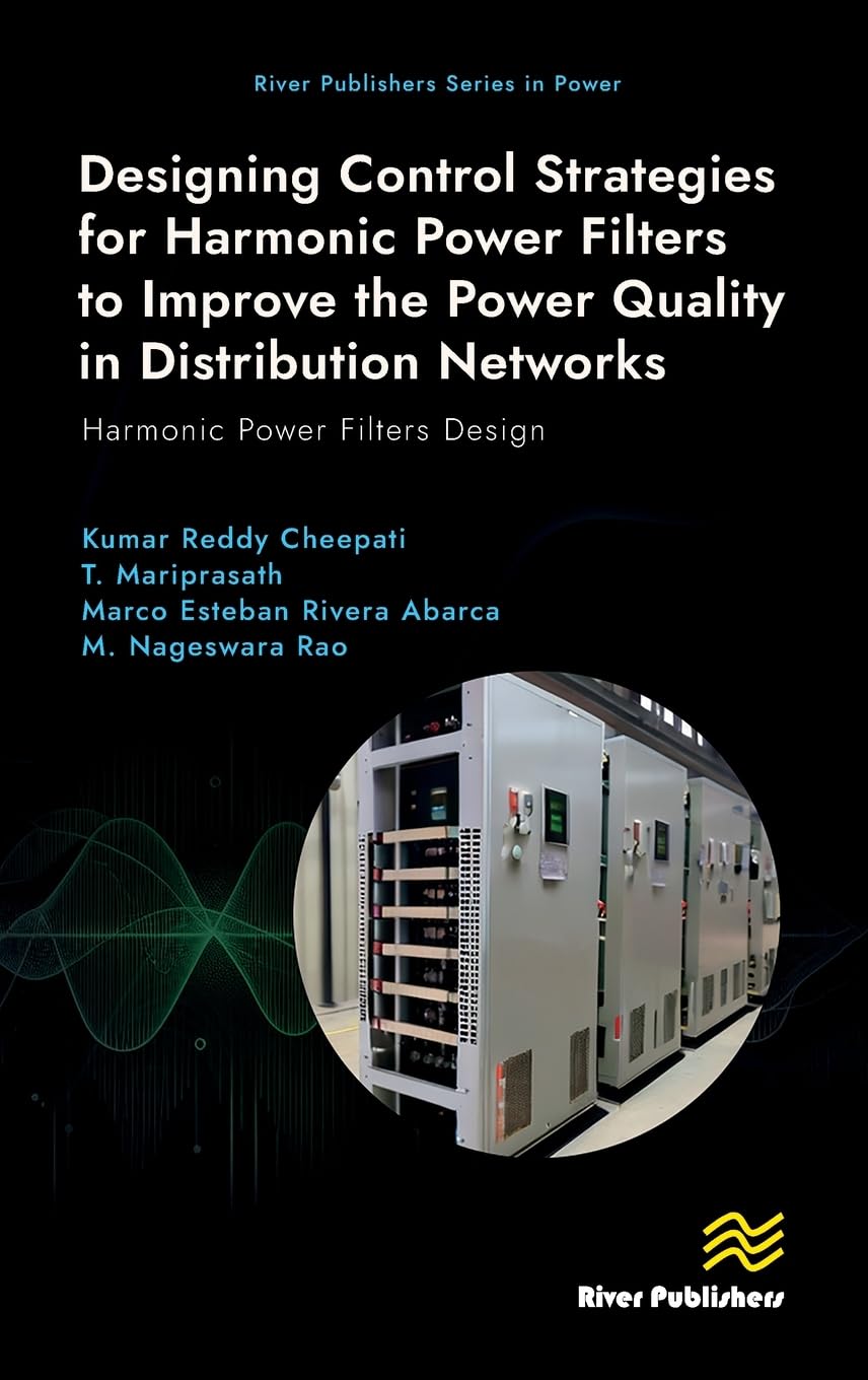Designing Control Strategies for Harmonic Power Filters to Improve the Power Quality in Distribution Networks Business & Technology