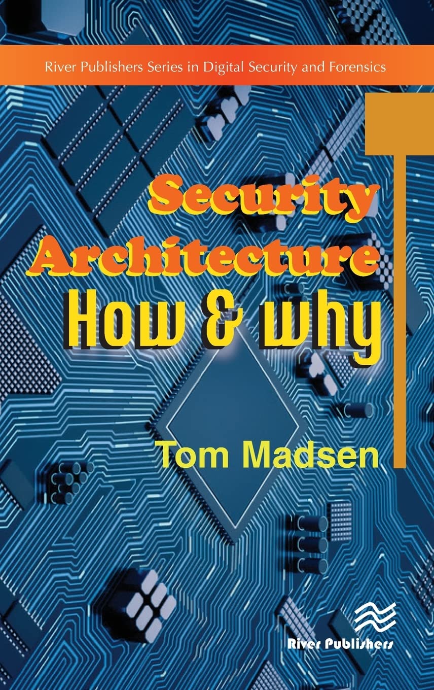Security Architecture - How & Why Business, Finance & Career