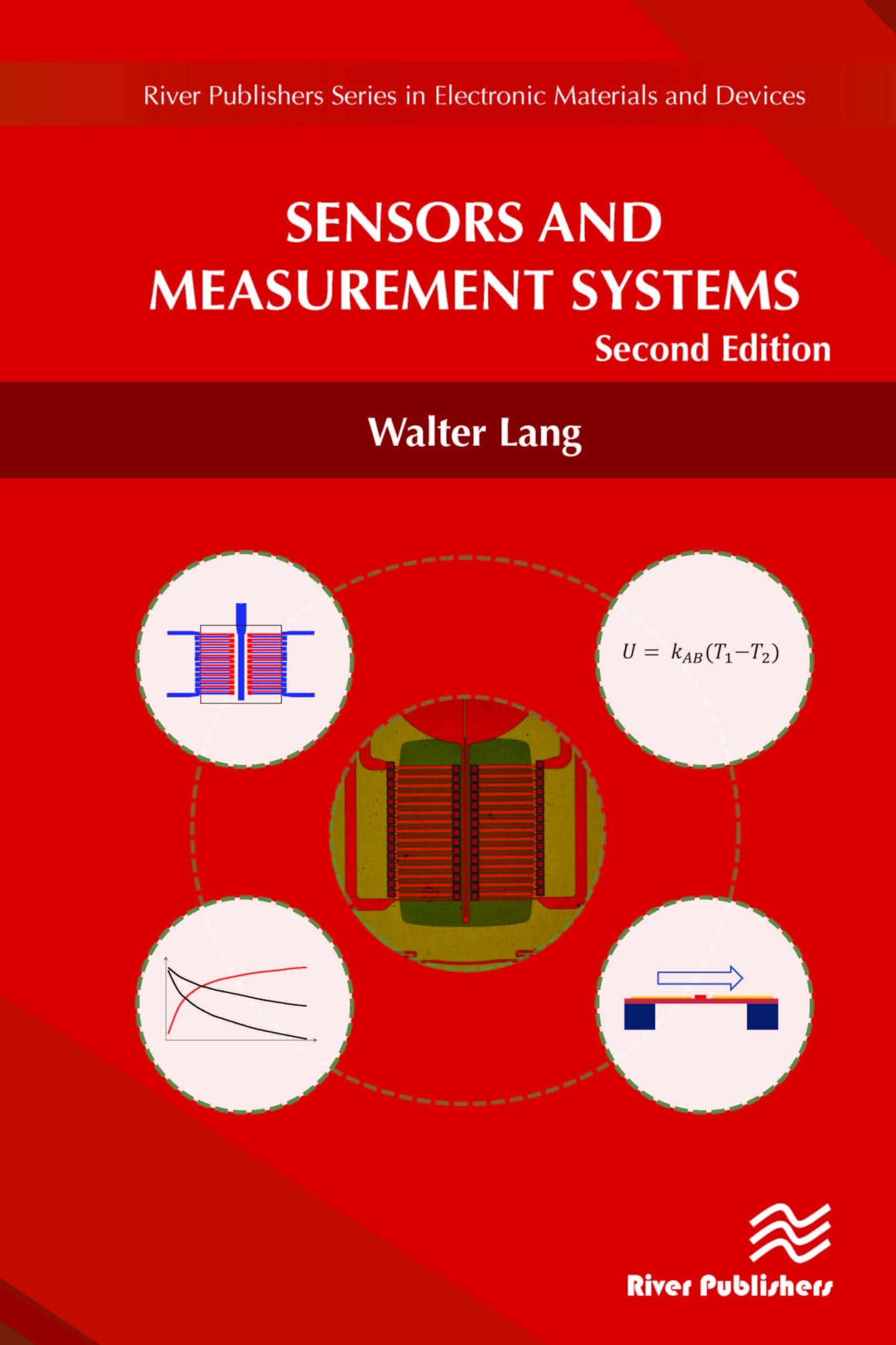 Sensors and Measurement Systems, Second Edition (River Publishers in Electronic Materials and Devices) Medicine