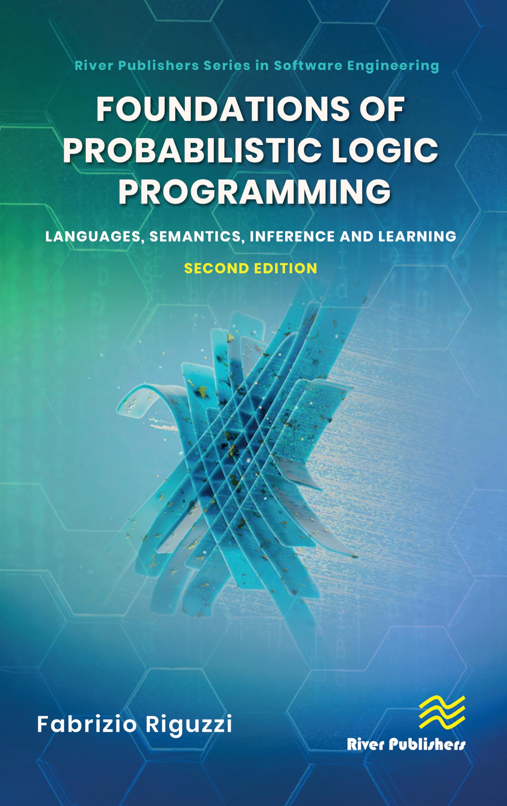 Foundations of Probabilistic Logic Programming Computer Science