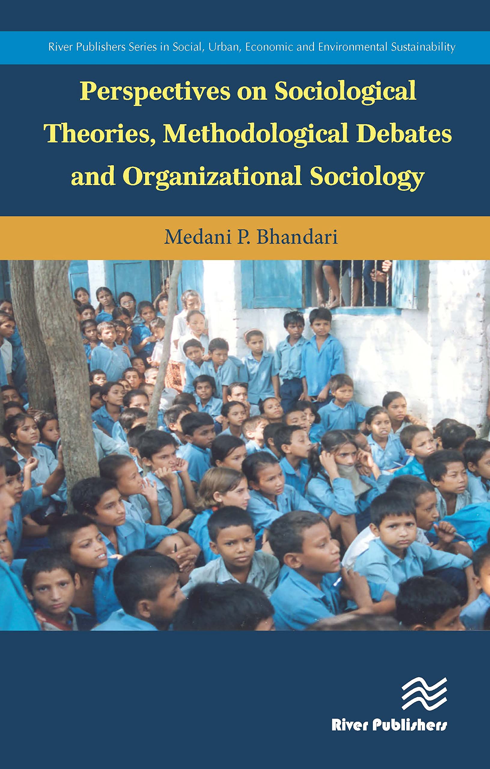 Perspectives on Sociological Theories, Methodological Debates and Organizational Sociology Law