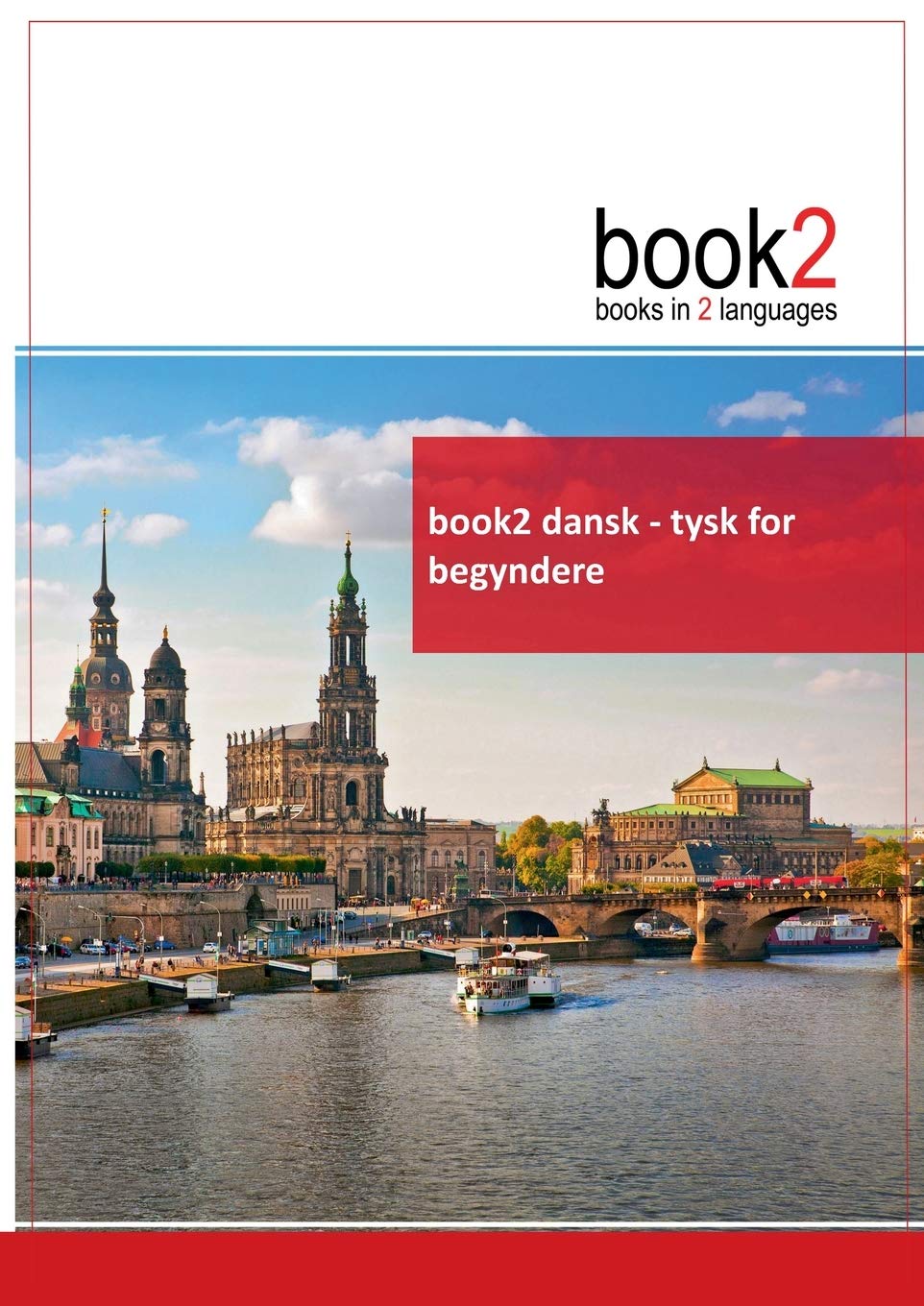 book2 dansk - tysk for begyndere: En bog i 2 sprog Books