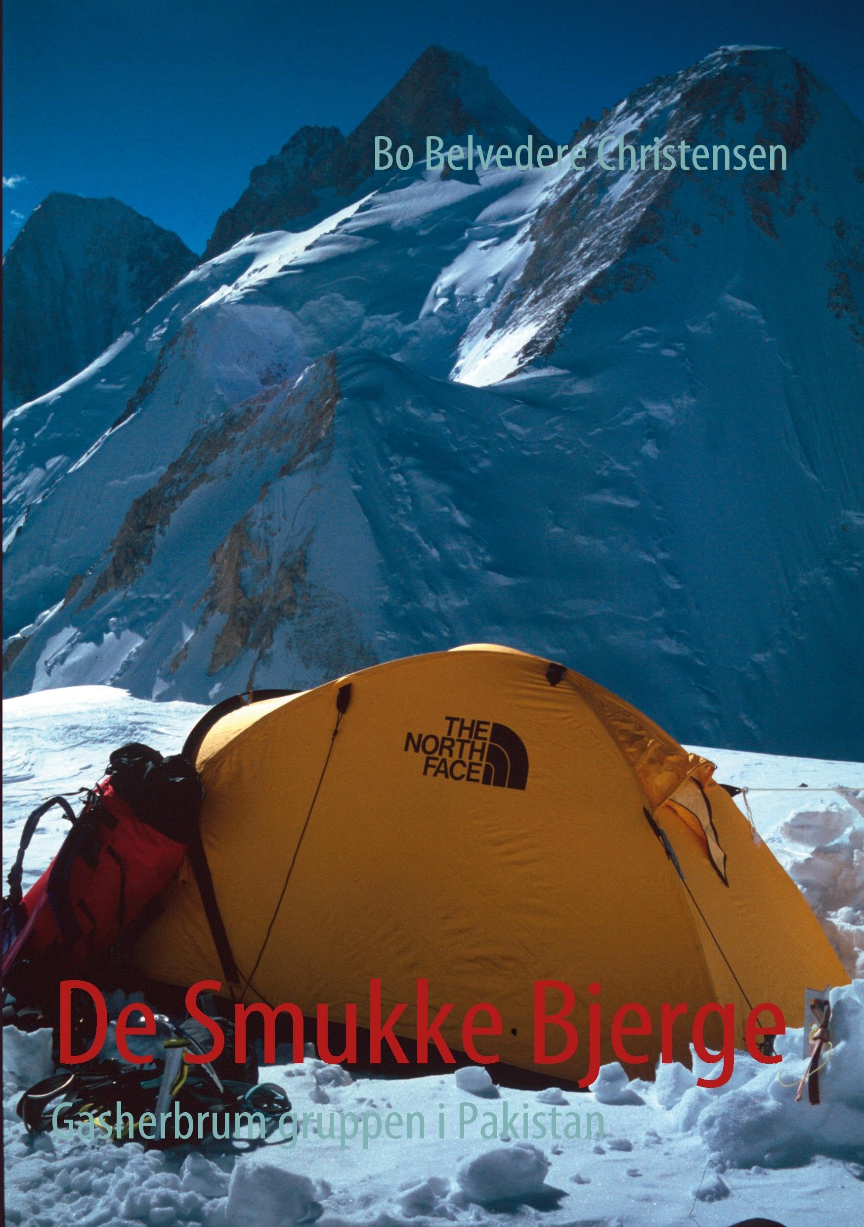 De Smukke Bjerge: Gasherbrum gruppen i Pakistan Leisure, Home & Garden