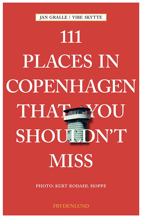 111 places in Copenhagen That You Shouldn't Miss Books