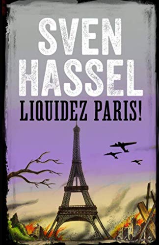 Liquidez Paris!: Edition Française (Sven Hassel Série Deuxième Guerre Mondiale, Band 7) Contemporary literature