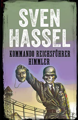 Kommando Reichsführer Himmler: Edition Française (Sven Hassel Série Deuxième Guerre Mondiale, Band 9) Contemporary literature
