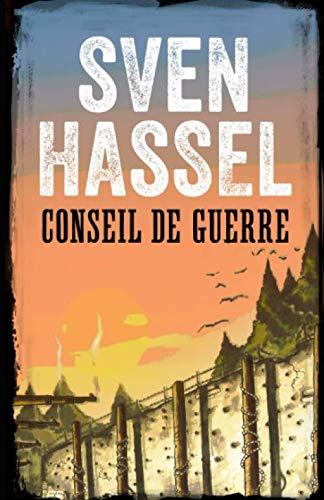 Conseil de Guerre: Edition Française (Sven Hassel Série Deuxième Guerre Mondiale, Band 12) Contemporary literature