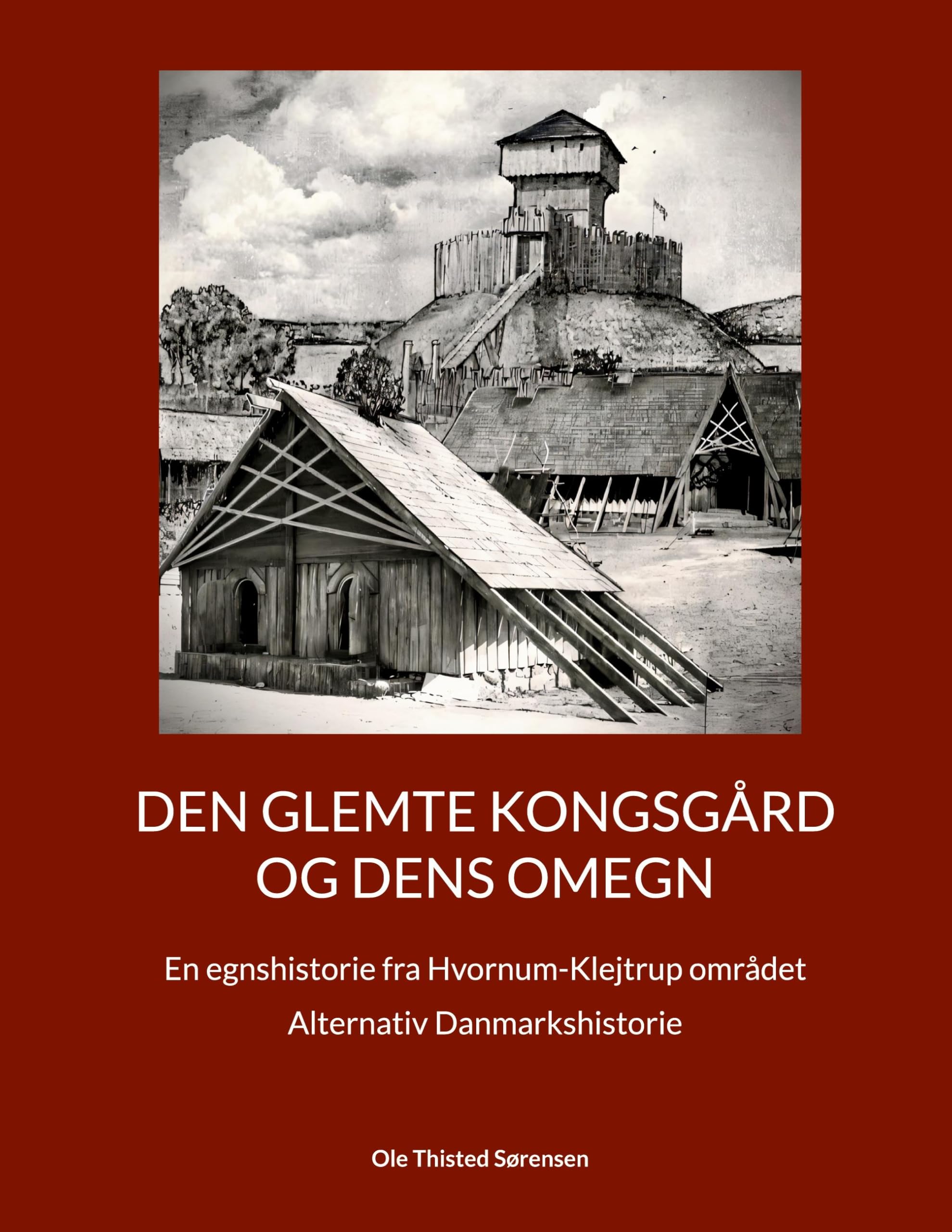 Den glemte Kongsgård og dens omegn Politics & History