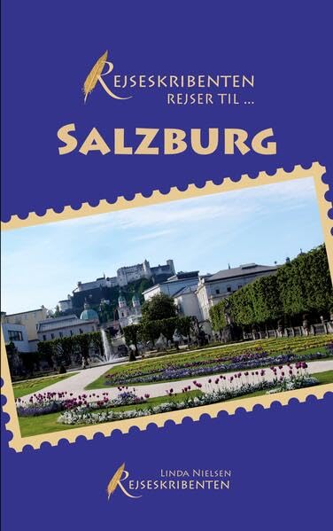 Rejseskribenten Rejser Till... Salzburg Leisure, Home & Garden