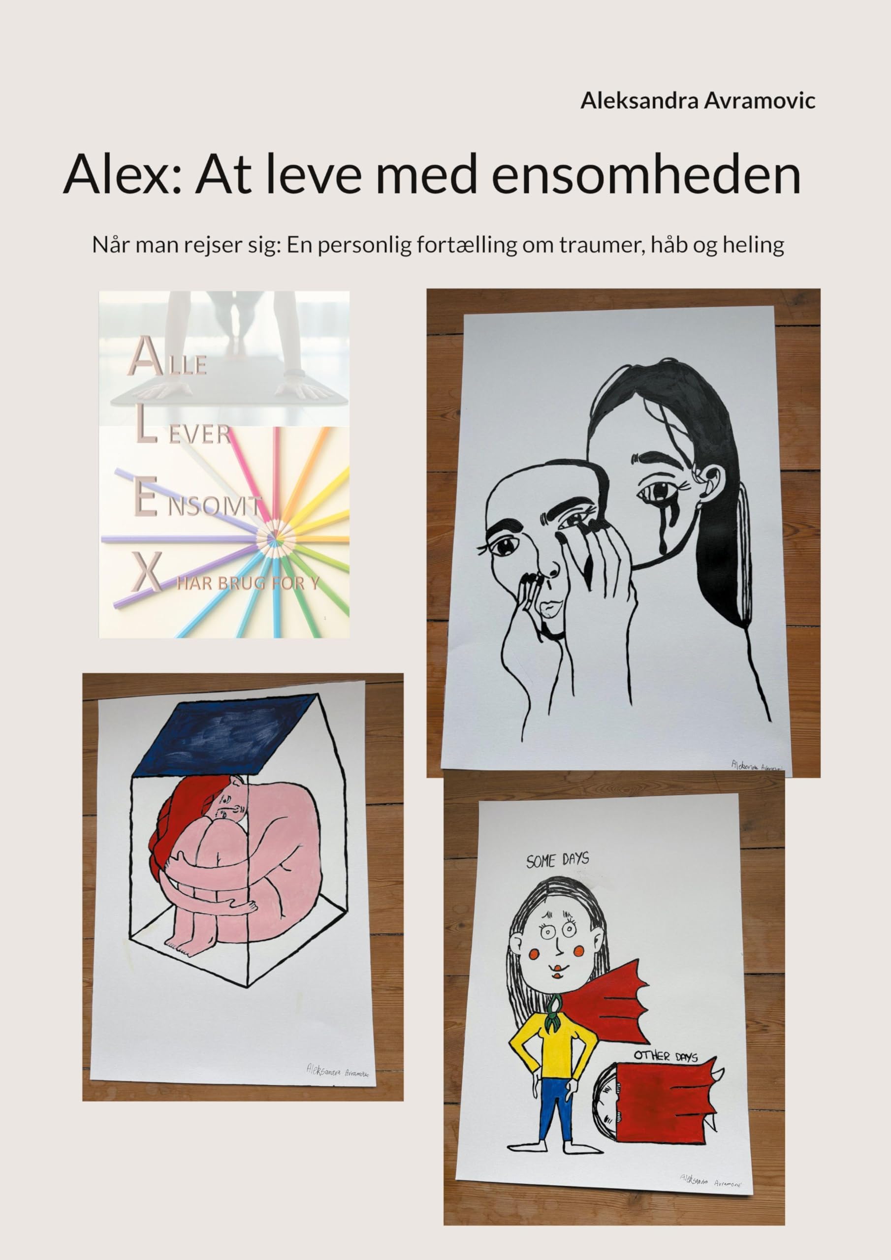 Alex: At leve med ensomheden Politics & Society