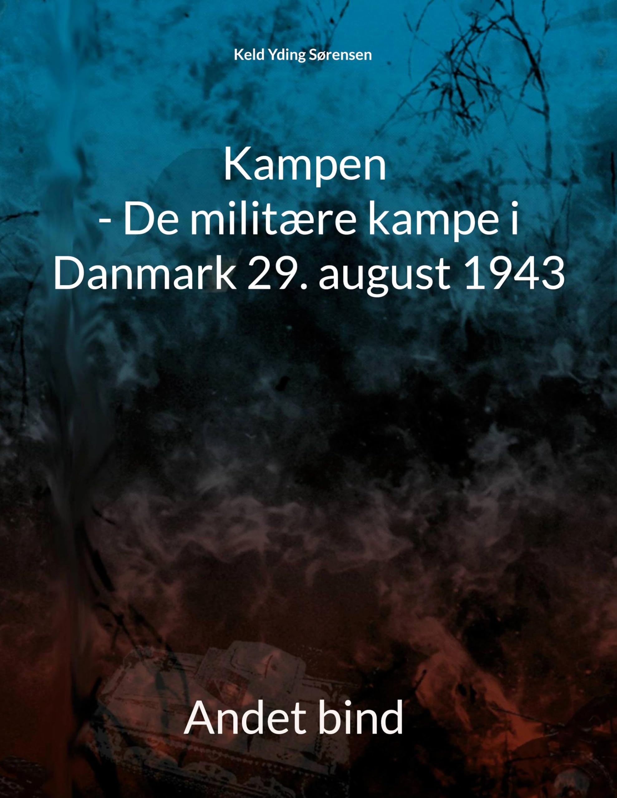 Kampen - De militære kampe i Danmark 29. august 1943 Social Sciences