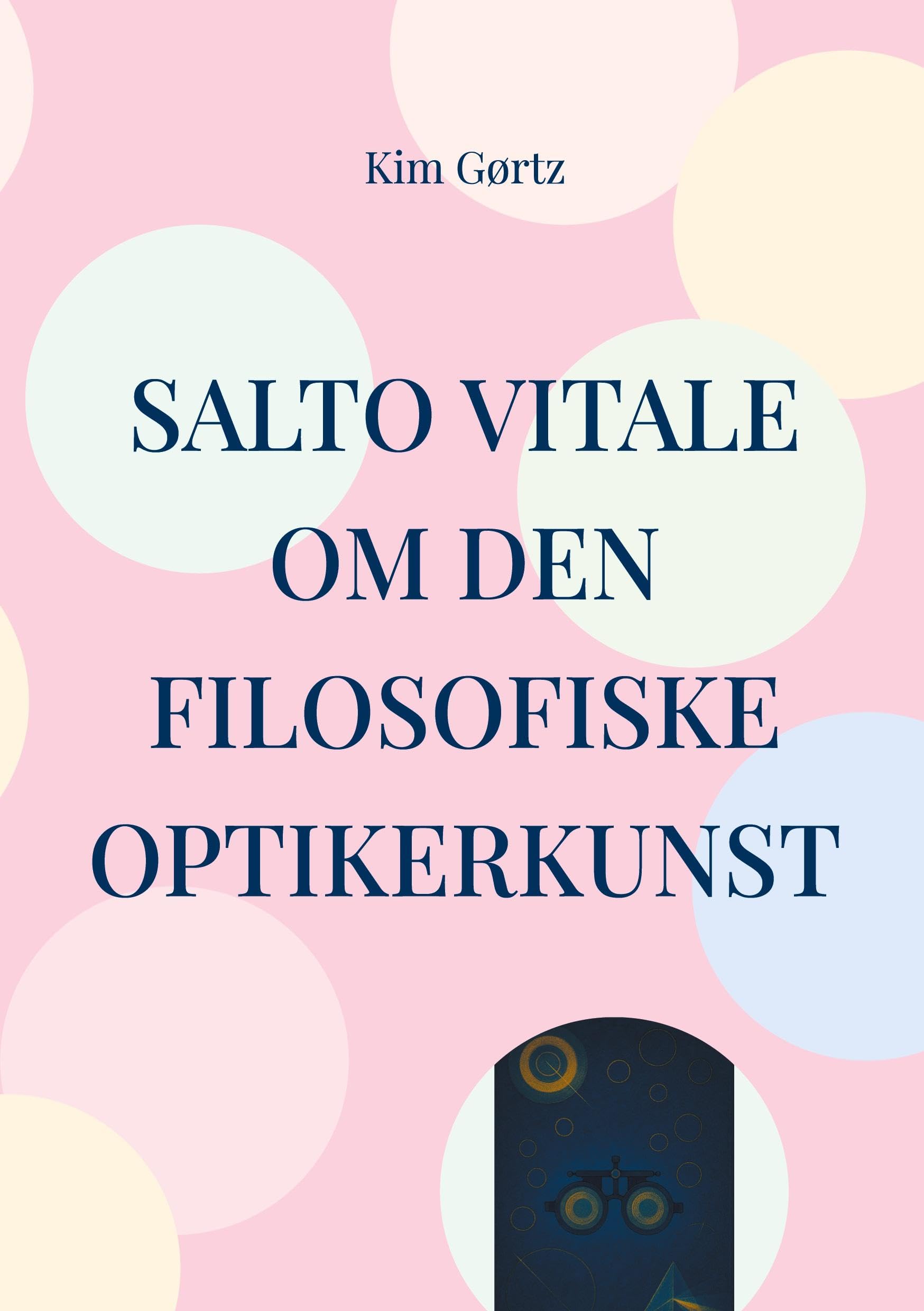 SALTO VITALE Om den filosofiske optikerkunst Philosophy