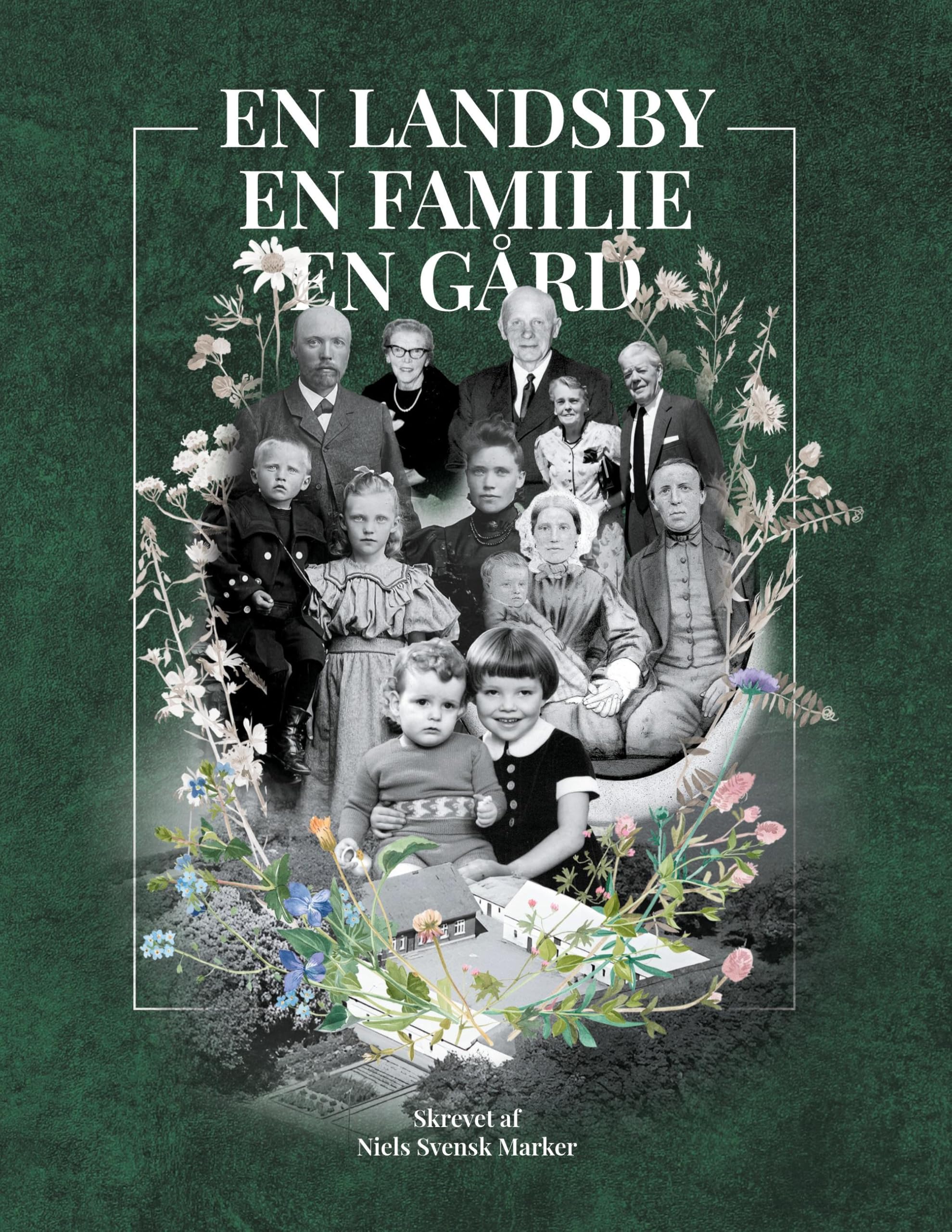 En landsby, en familie, en gård Politics & History