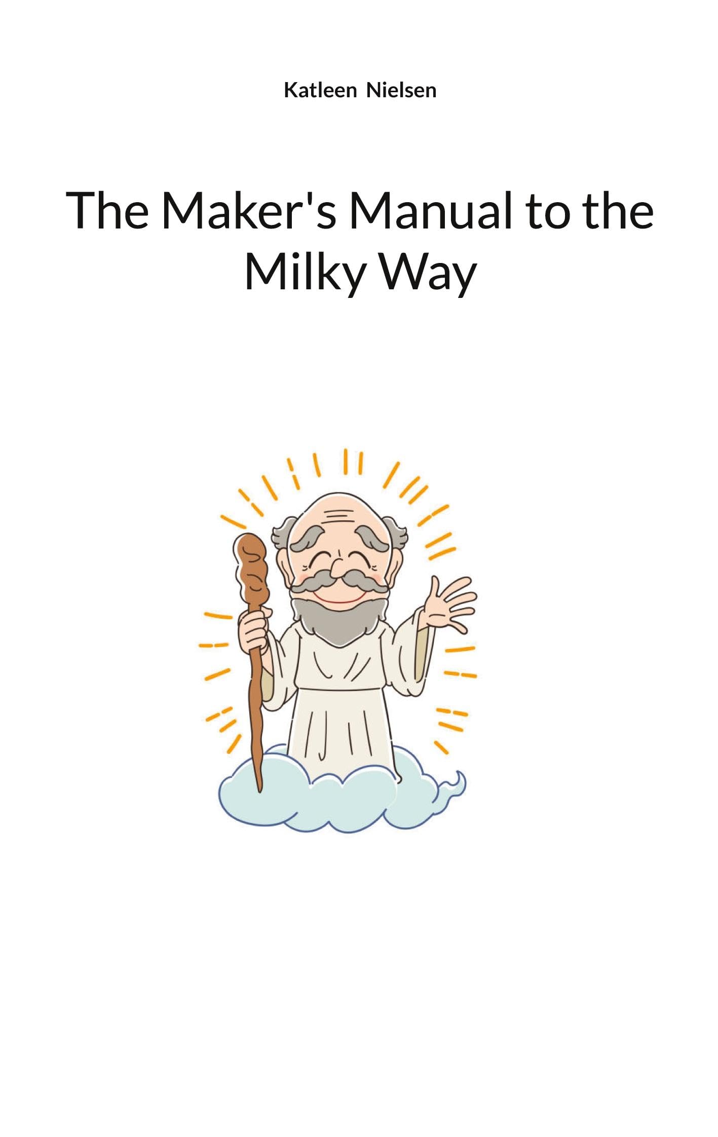 The Maker's Manual to the Milky Way Humour & Satire