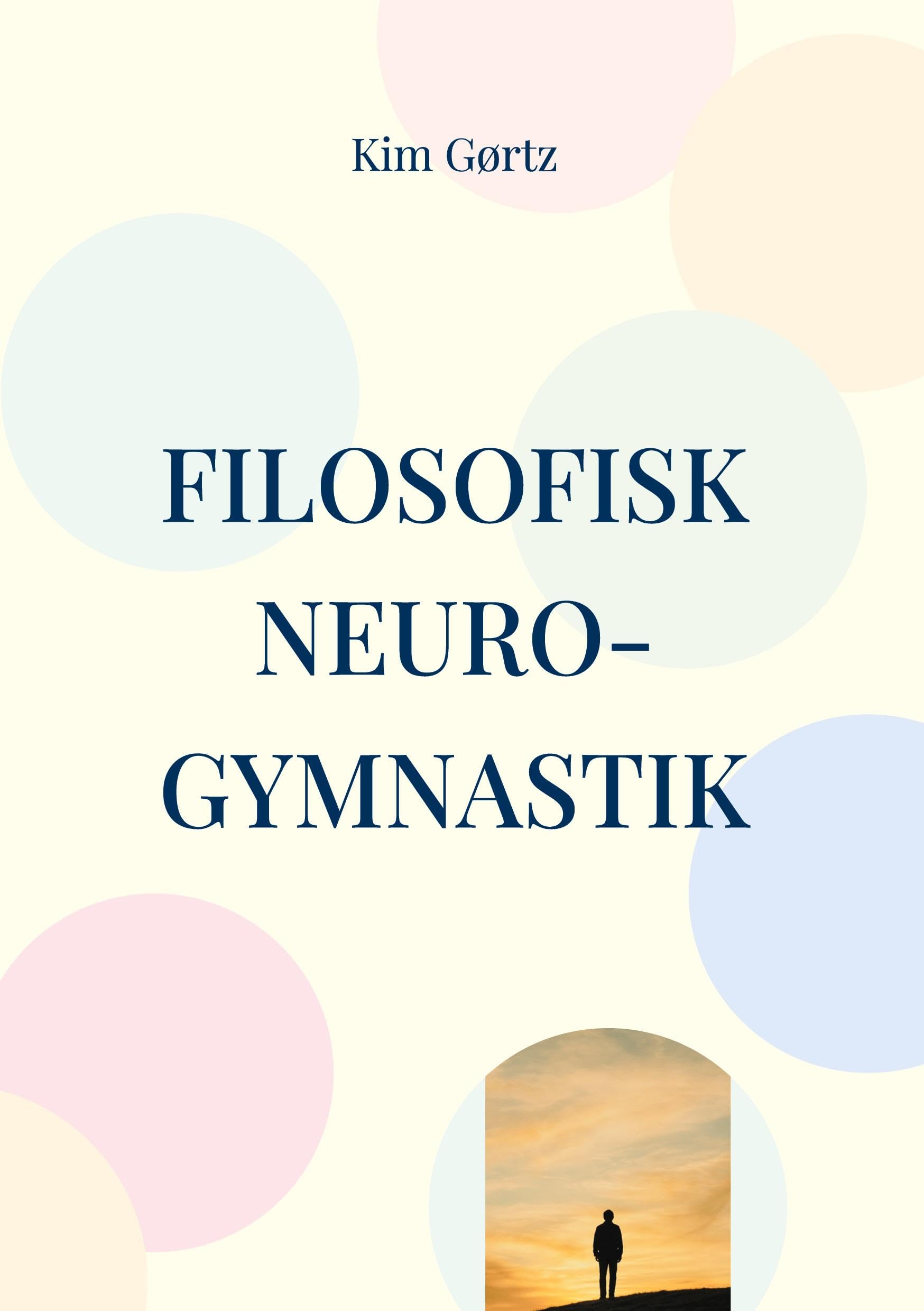 Filosofisk neuro-gymnastik En protreptisk påmindelse om værdighed Philosophy