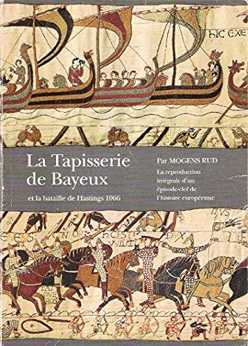 La Tapisserie de Bayeux et la Bataille de Hastings (1066) book