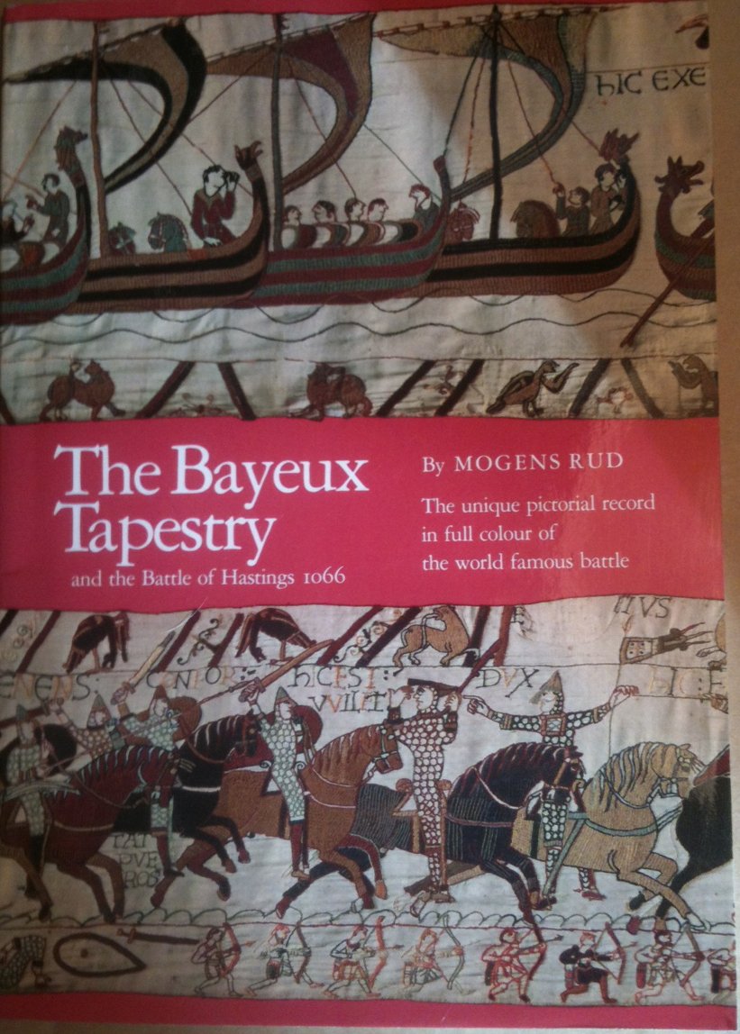 The Bayeux Tapestry and the Battle of Hastings, 1066 Hobbies & Crafts