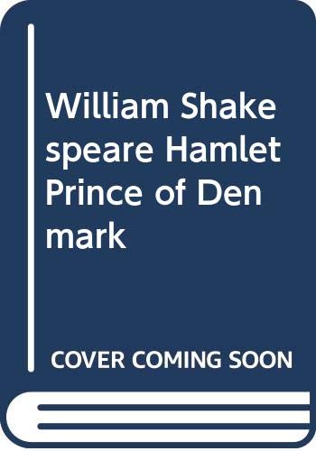 William Shakespeare Hamlet Prince of Denmark book