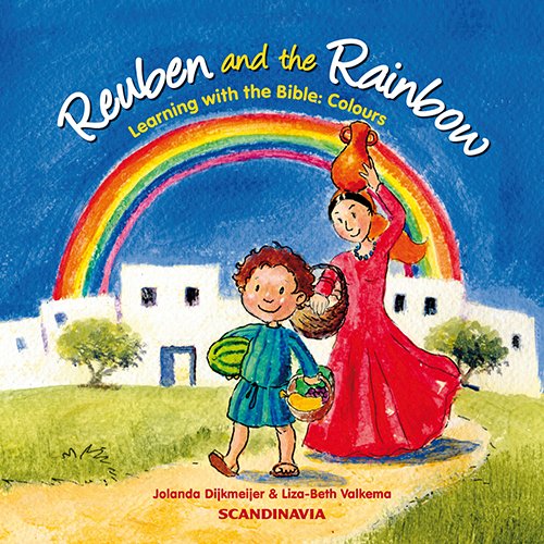 Reuben and the Rainbow: Learning with the Bible: Colours book